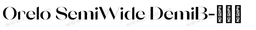 Orelo SemiWide DemiB字体转换